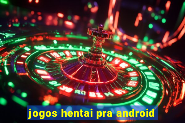 jogos hentai pra android